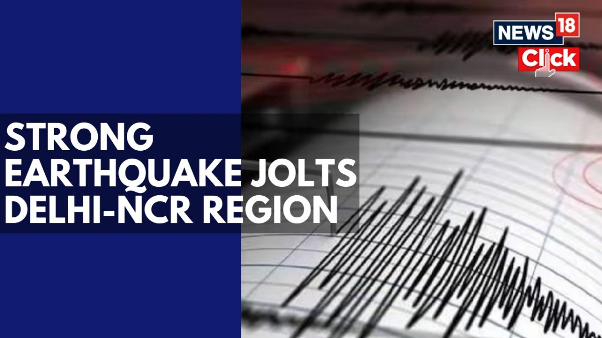 Residents Report Loud Noise As 4.0 Magnitude Earthquake Jolts Delhi-NCR – News18