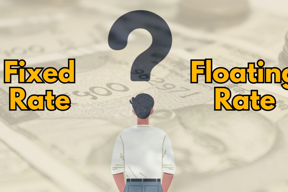 Home Loan Interest Rates: Should You Go For Fixed Or Floating? Explained