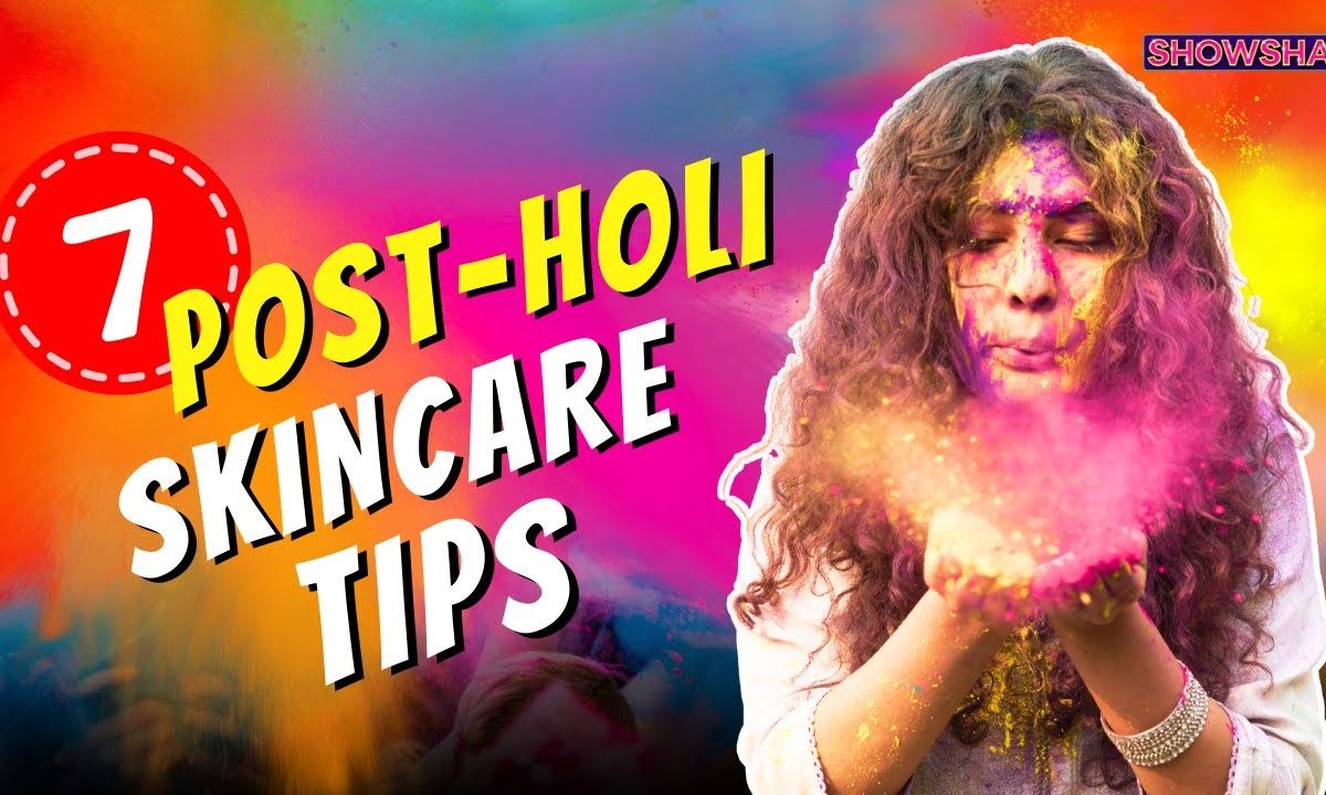 7 Post Holi Skincare &amp; Haircare Tips To Remove Dirty Stains After Playing With Colours | Expert Tips