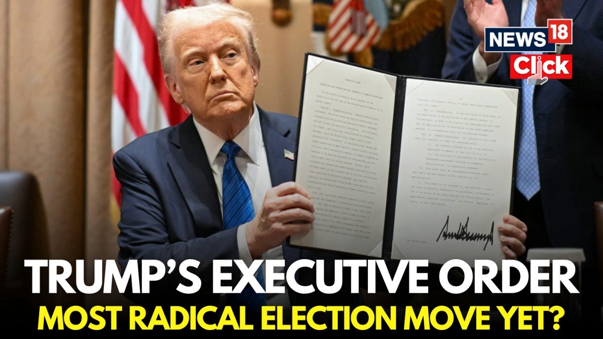 Trump orders major overhaul of US elections, demands citizenship proof for voting – News18 Trump orders major overhaul of US elections, demands citizenship proof for voting – News18