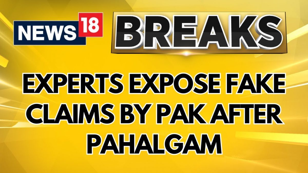 Experts Expose Pakistan’s Fake Terror Claims; Analysis Reveals India Wrongfully Blamed | News18 Experts Expose Pakistan’s Fake Terror Claims; Analysis Reveals India Wrongfully Blamed | News18