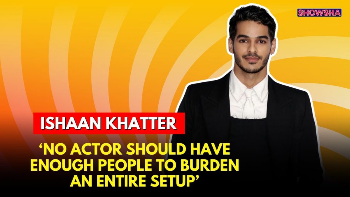 Ishaan Khatter Shares His Take On The Rising Cost Of Entourage Debate While Promoting 'The Royals'