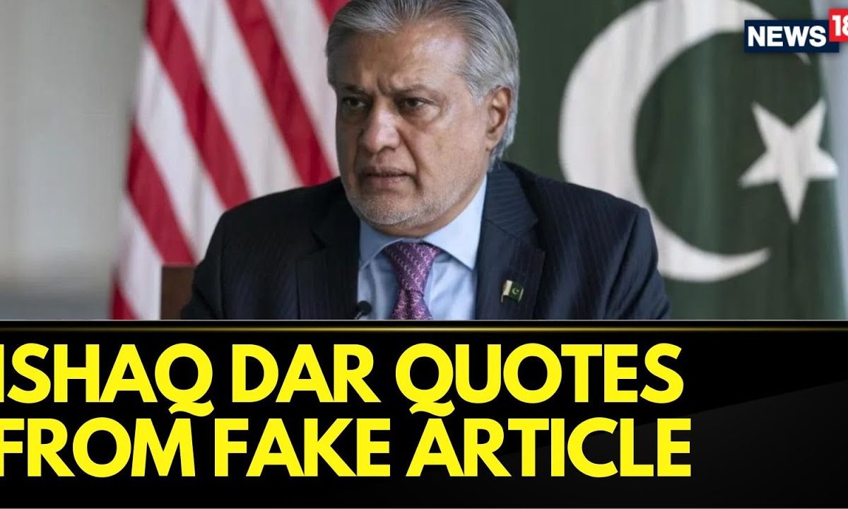 Pakistan Deputy PM Ishaq Dar Has Praised Pak Air Forces By Quoting From UK's Fake News Post | News18