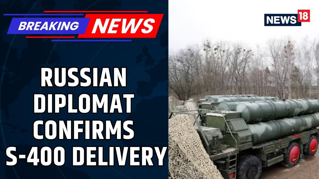 India To Receive Two More S-400 Units By 2025-26: Russia | Indian Defence | News18