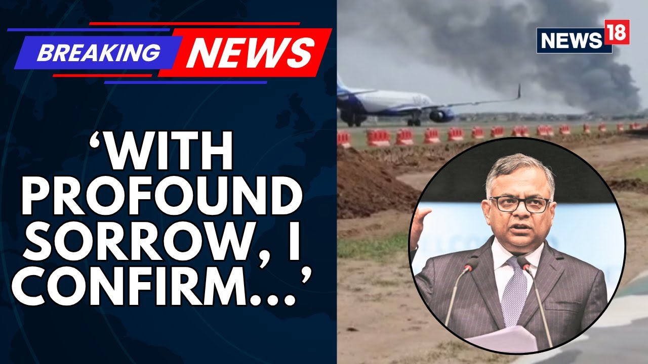 London-Bound Flight With 242 Passanger Flight Crashes In Ahmedabad | Air India Chairman Reacts