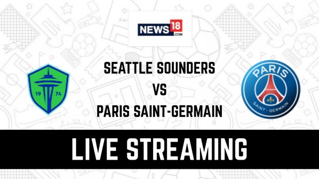  Seattle Sounders vs Paris Saint-Germain 