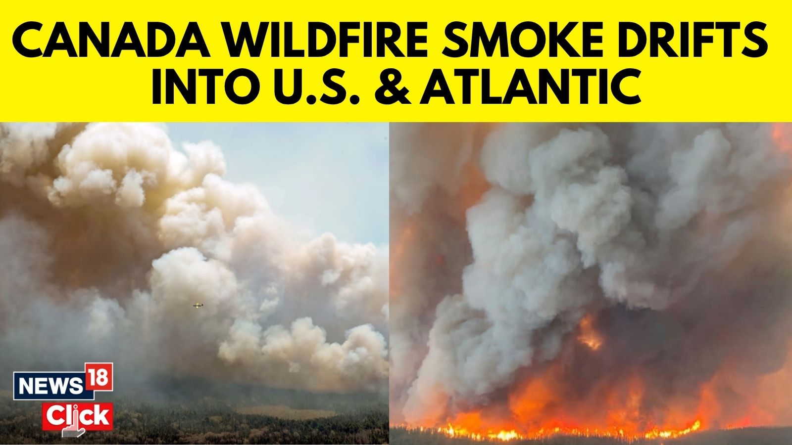 Canada Wildfire Smoke Drifts Into US And Across The Atlantic - News18