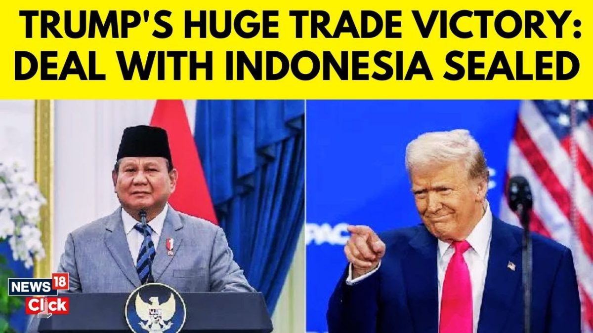 Trump Seals Massive Trade Deal With Indonesia | 'Historic Victory' In ...