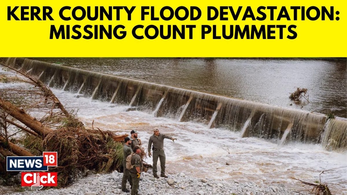 Kerr County Flood Devastation: Missing Count Plummets to Just 3 After Hill Country Floods | N18G Kerr County Flood Devastation: Missing Count Plummets to Just 3 After Hill Country Floods | N18G