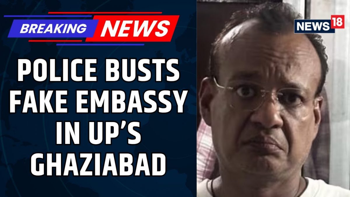 UP Task Force Busted Fake Embassy in Ghaziabad