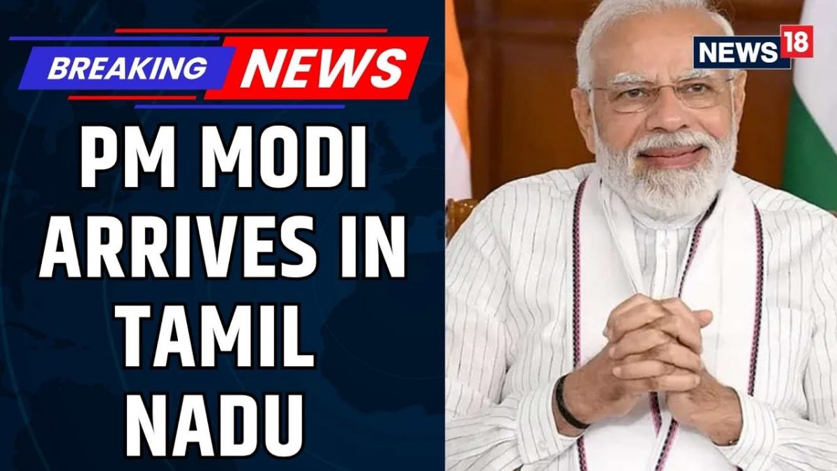 PM Modi News | PM Modi Arrives In Tamil Nadu After Concluding HIs Twi ...