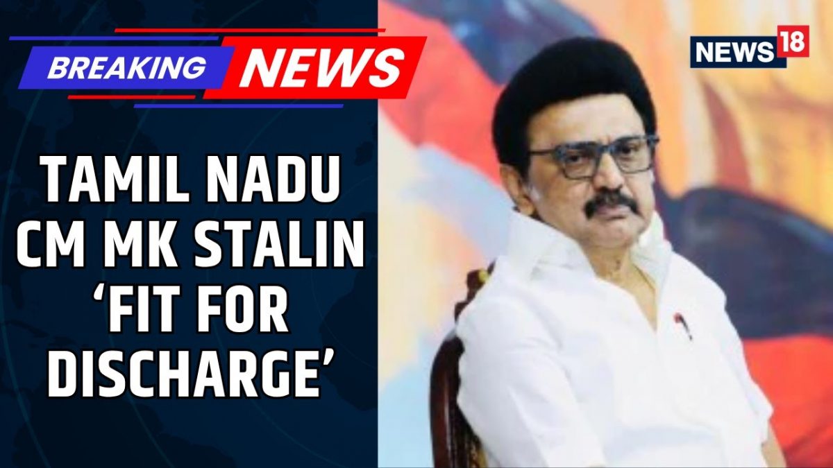 Stalin Fit MK Stalin Declared Fit For Discharge | Tamil Nadu CM’s Health Improves ...
