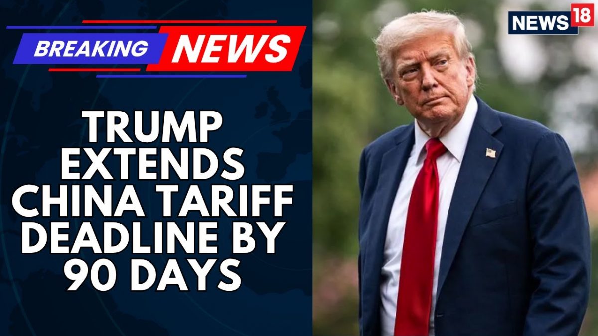President Donald Trump Extends China Tariff Deadline By 90 Days | News18 Breaking News