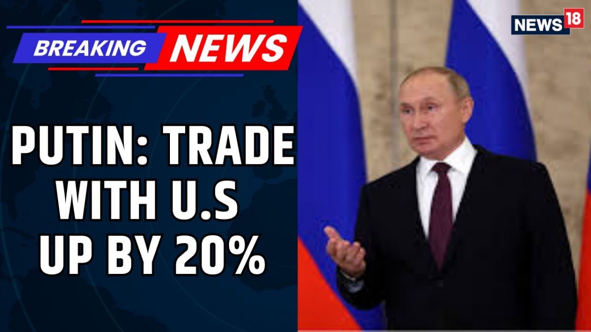 Putin Highlights 20% Trade Growth with U.S. Amidst Tariff Controversy on Russian Oil | News18