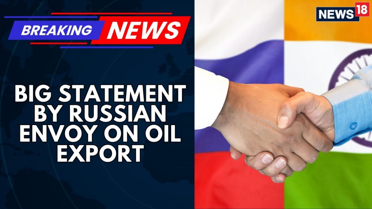Amid Tariff War, Big Statement By Russian Envoy: ‘Expect Crude Oil Import To Remain Unchanged