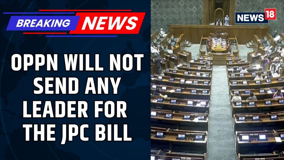 India Bloc Sources To CNN News18: Opposition Will Not Send Any Representative For The JPC Bill