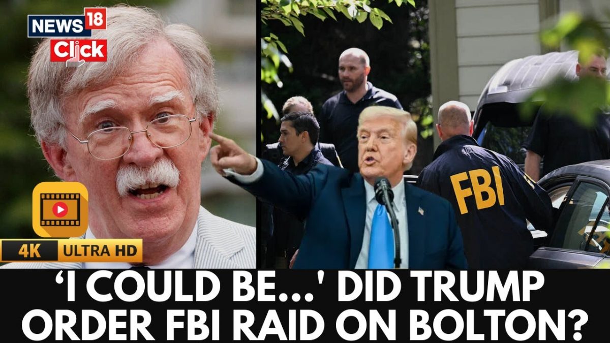 Trump Vs Bolton: FBI Raid Sparks Political Firestorm, 'I Could Be Next,' Says Bolton | N18G