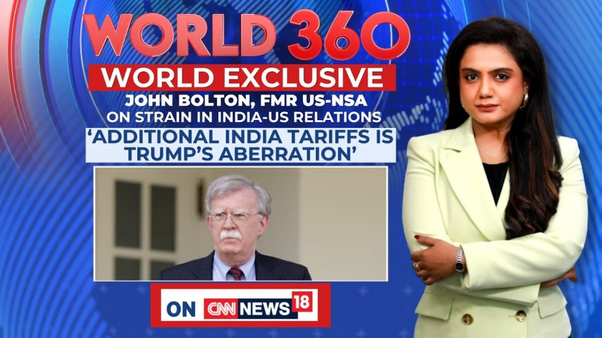 Exclusive: John Bolton Warns Tariff Pressures, Russian Oil Scrutiny Could Strain India-US Ties