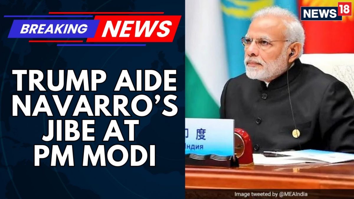 Trump Aide Navarro Asks Why PM Modi Is ‘Getting Into Bed’ With Putin And Xi Jinping | News18 Trump Aide Navarro Asks Why PM Modi Is ‘Getting Into Bed’ With Putin And Xi Jinping | News18