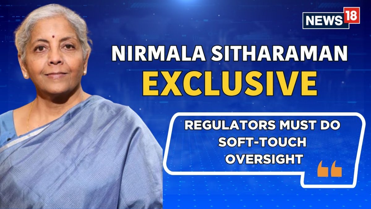 Our Regulatory Institutions Should Not Go To The Extent Of Micromanaging: FM Nirmala Sitharaman