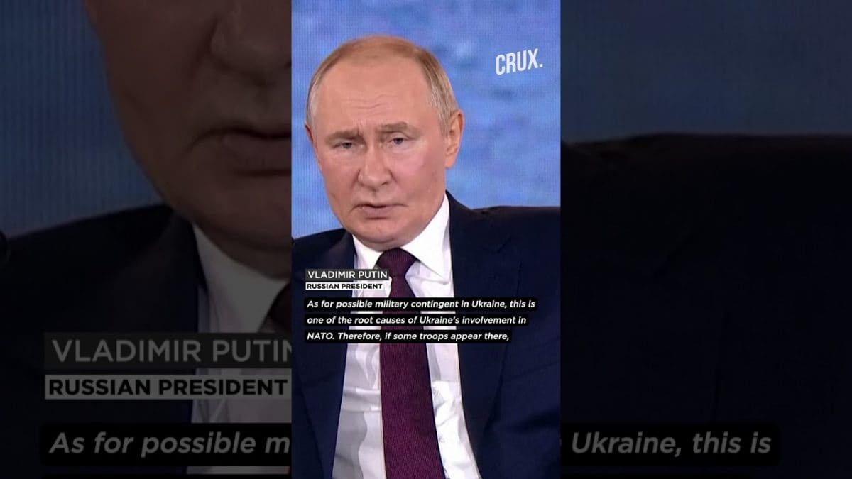 <div>Putin Warns Western troops in Ukraine Will be