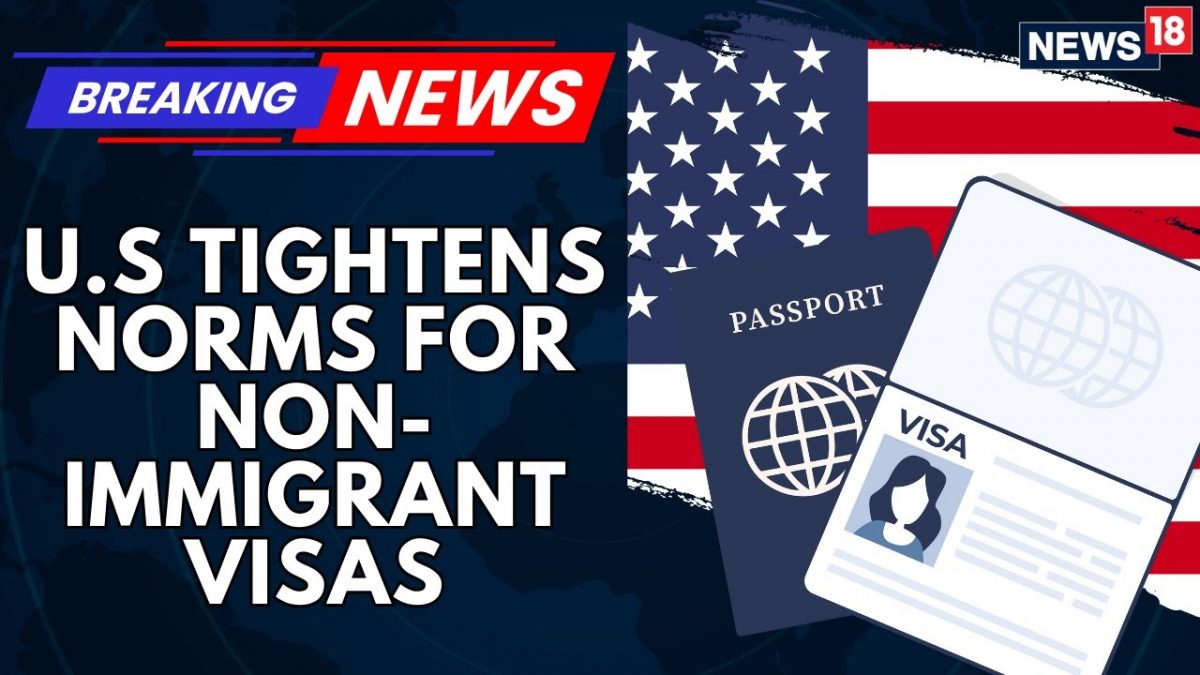 US Govt Tightens Norms For Non-immigrant Visas, Bars Visa Interviews In 3rd World Nation |World News US Govt Tightens Norms For Non-immigrant Visas, Bars Visa Interviews In 3rd World Nation |World News