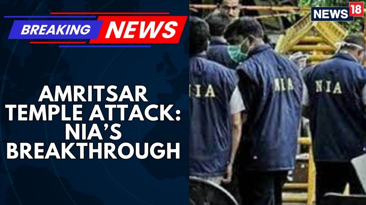 Amritsar Temple Attack Case Probe Deepens As NIA Recoveres Gredaned, Pistols | News18 Breaking