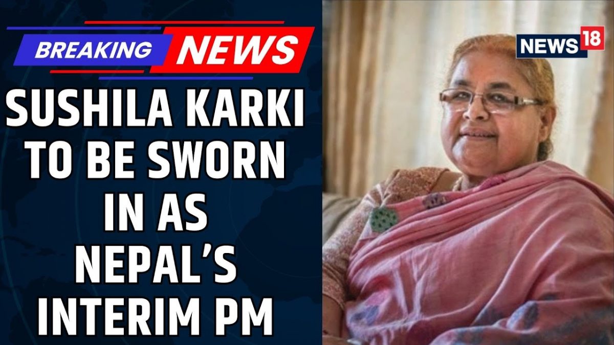 Sushila Karki To Be Sworn In As Nepal’s Interim PM Tonight, Cabinet Formation Underway | News18 Sushila Karki To Be Sworn In As Nepal’s Interim PM Tonight, Cabinet Formation Underway | News18