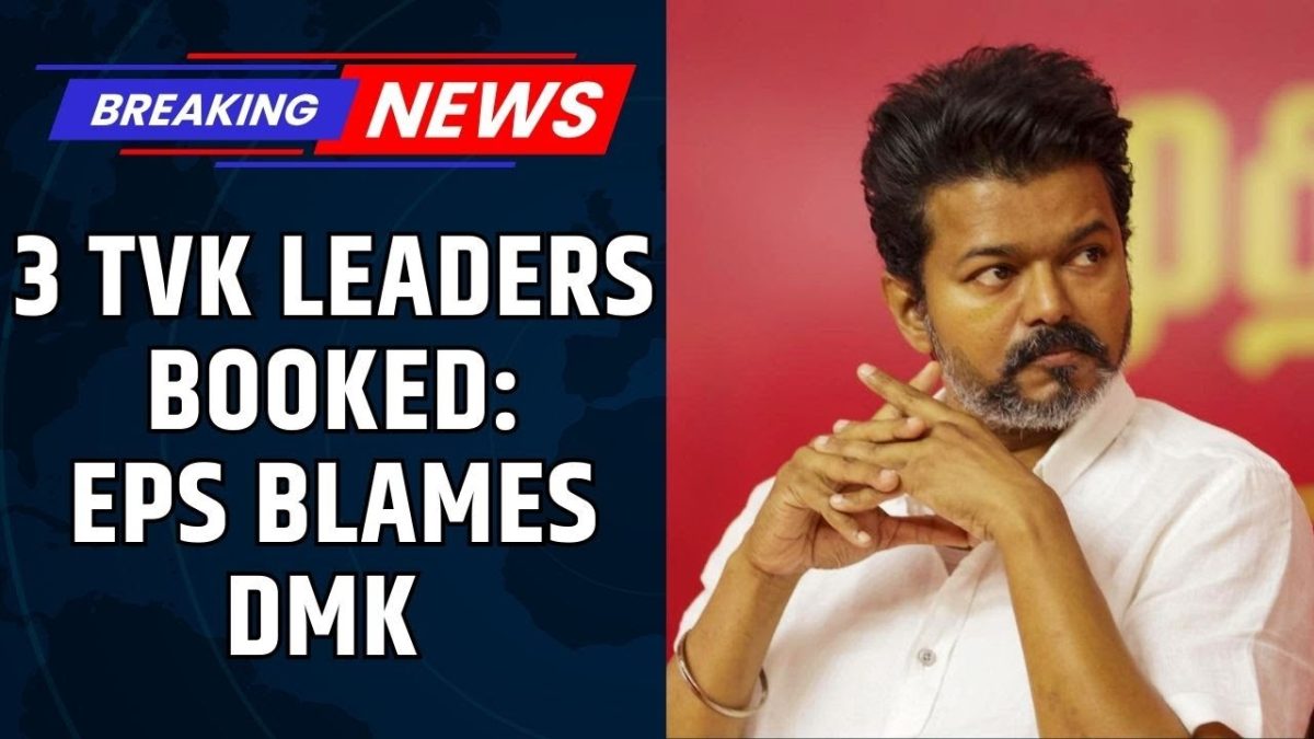 3 TVK Functionaries Booked Over Vijay’s Rally Tragedy | FIRs Filed After 38 Deaths | Karur Stampede