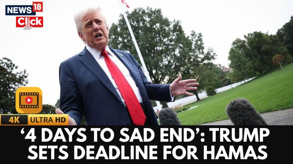 Trump Sets 4-Day Deadline for Hamas: “Or Face Consequences” | Israel Vs Hamas | Netanyahu | 4K