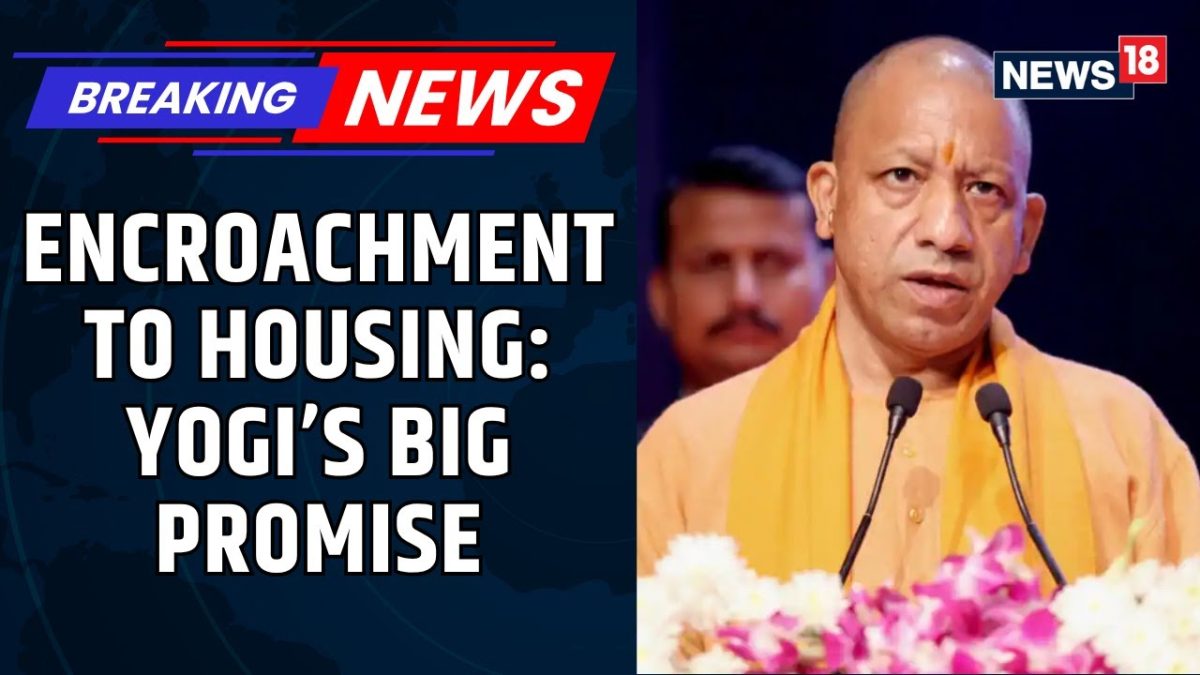 UP CM Yogi Adityanath Fulfils His Promise of Reclaiming Illegal Lands To Build Houses For The Poor