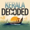 Kerala Decoded
