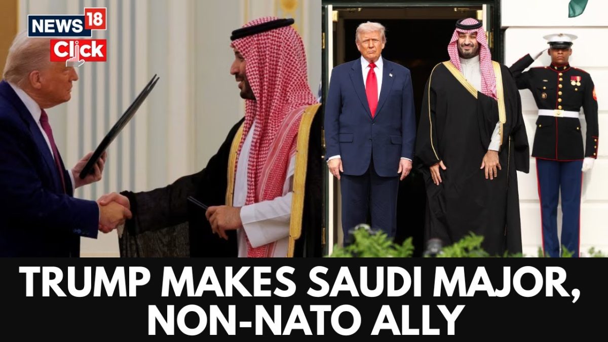 Historic Move: Trump Names Saudi Arabia Major Non-NATO Ally At White ...