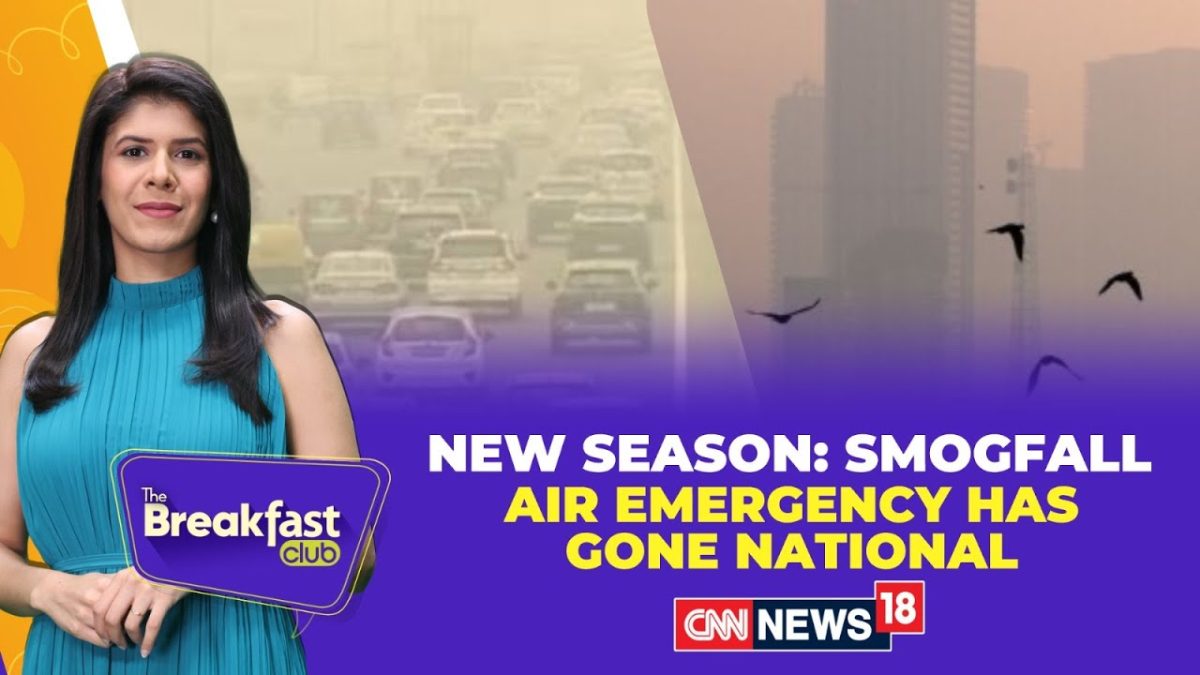 Smogfall Hits India: Air Emergency Goes National | Pollution Spike, Health Alert |The Breakfast Club