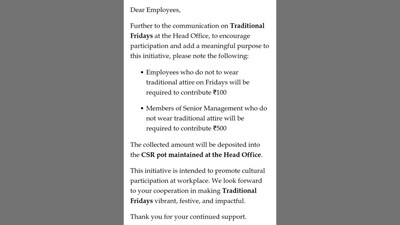 According to the mail, employees who do not wear traditional attire on Fridays will have to pay Rs 100