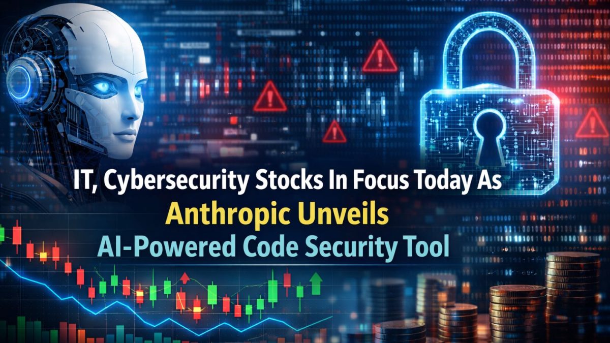 IT, Cybersecurity Stocks In Focus Today As Anthropic Unveils AI-Powered Code Security Tool
