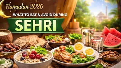 Ramadan 2026 Sehri Guide: What To Eat And What To Avoid Before Fasting