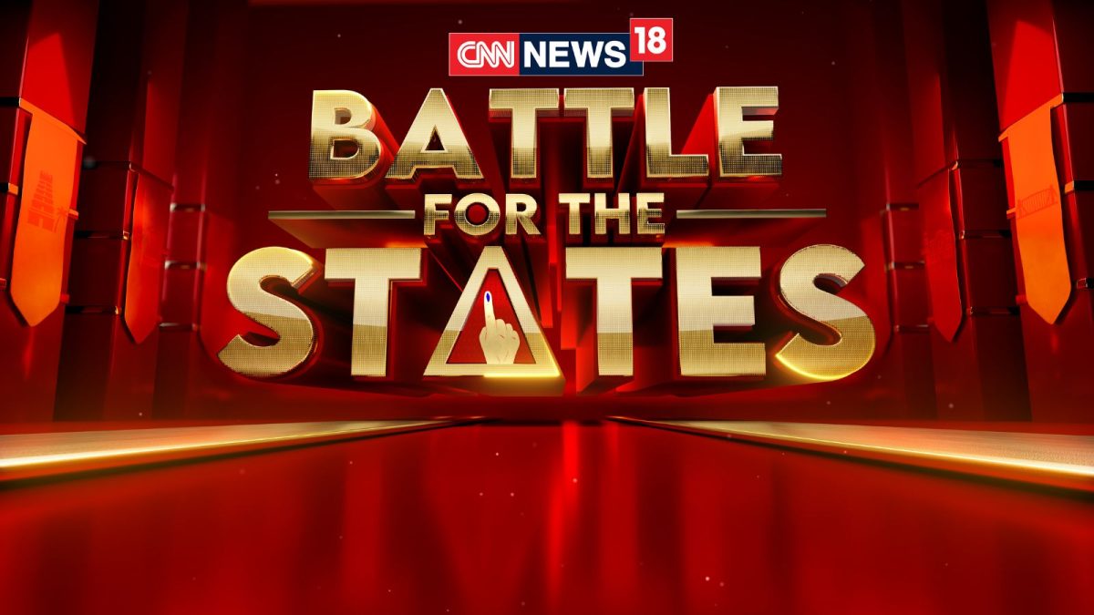 CNN-News18 Launches ‘Battle For The States’, Special Election Programming Ahead Of Assembly Polls
