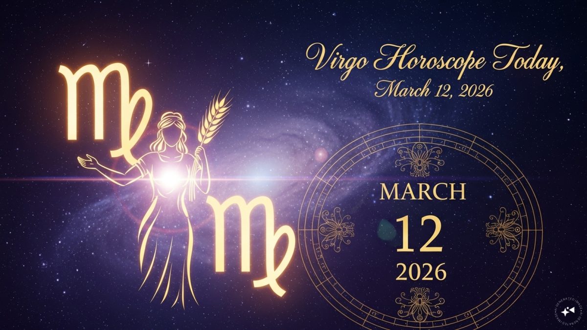 Virgo Horoscope Today, March 12, 2026