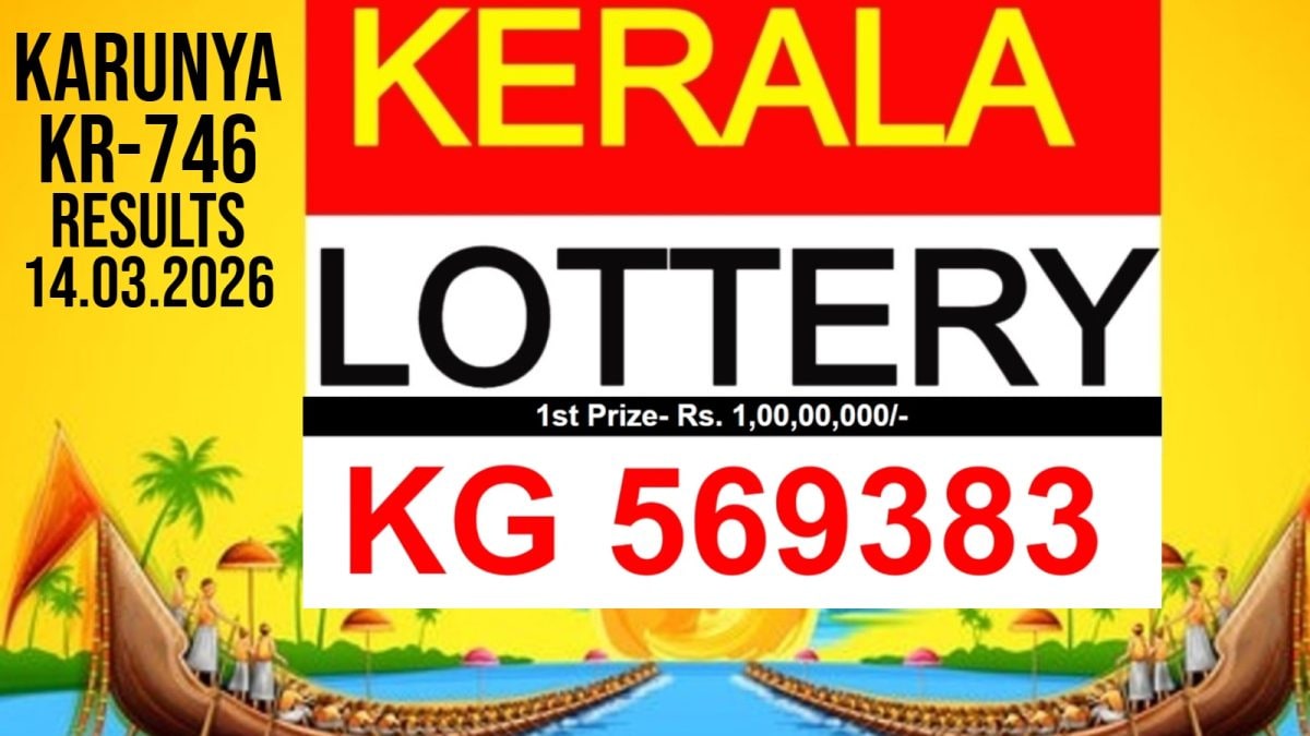 Kerala Lottery Result Today Live: Karunya KR-746 Ticket KG 569383 Wins Rs 1 Crore (14/03/2026) | Full List
