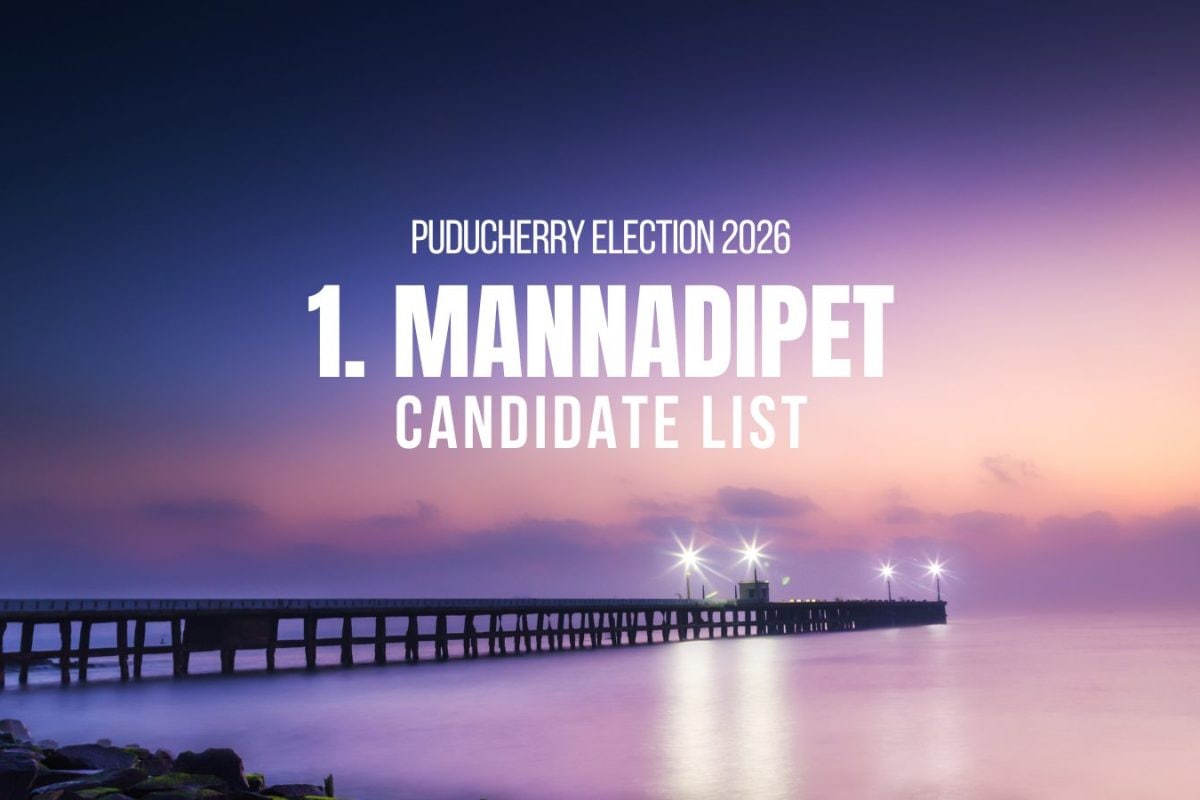 Mannadipet Candidates 2026: Full List of Contestants from Mannadipet Assembly Constituency in Puducherry Election