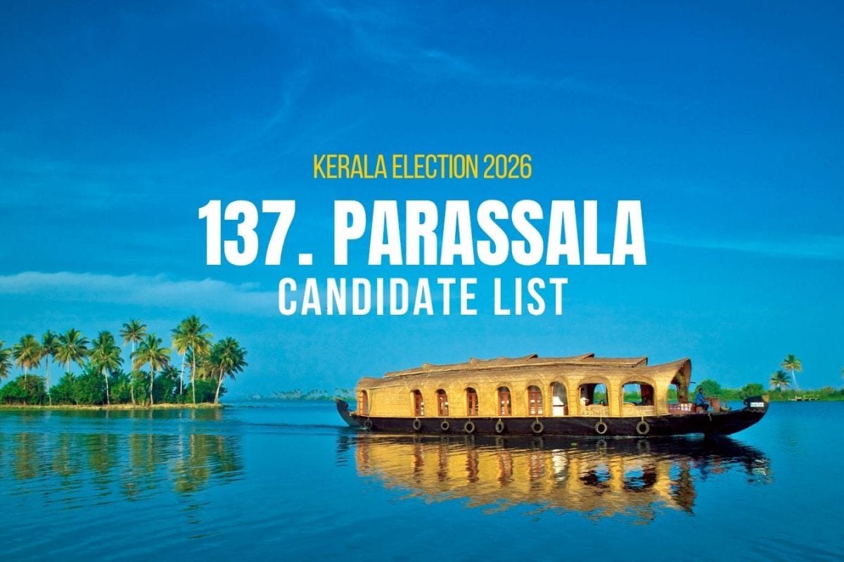 Parassala Candidates 2026: Full List of Contestants from Parassala Assembly Constituency in Kerala Election