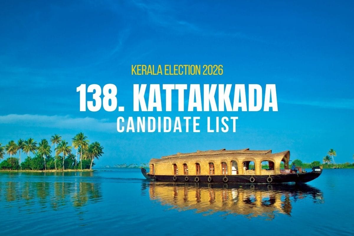 Kattakkada Candidates 2026: Full List of Contestants from Kattakkada Assembly Constituency in Kerala Election