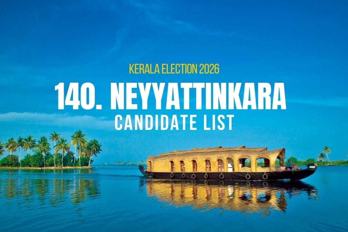 Neyyattinkara Candidates 2026: Full List of Contestants from Neyyattinkara Assembly Constituency in Kerala Election