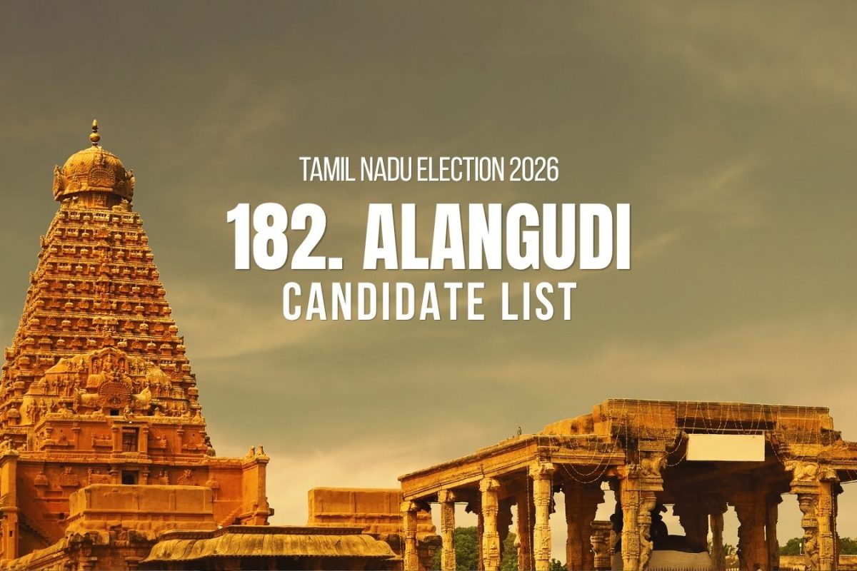 Alangudi Candidates 2026: Full List of Contestants from Alangudi Assembly Constituency in Tamil Nadu Election