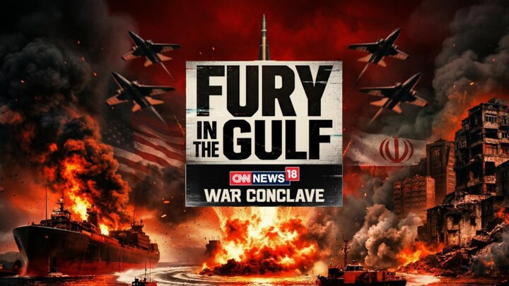 CNN‑News18 Presents “Fury In The Gulf: War Conclave” – A Deep Dive Into the West Asian Crisis and Its Ramifications for India