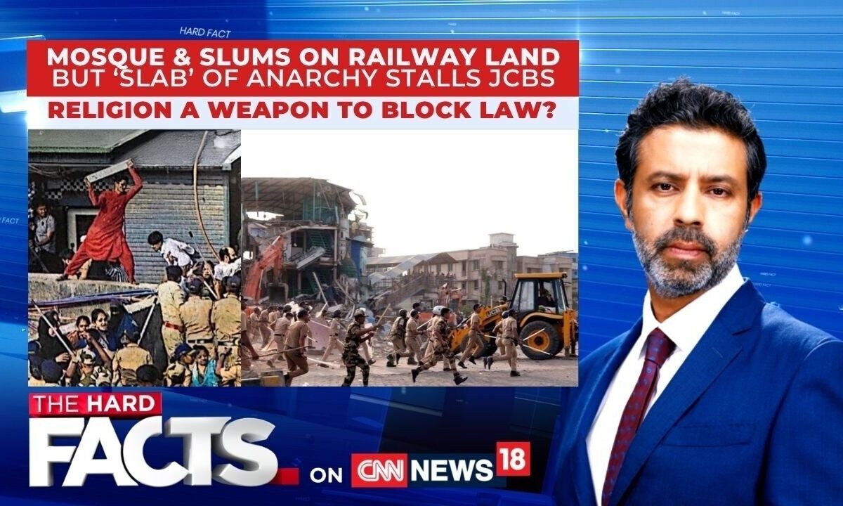 Mosques And Slums On Railway Lands But ‘Slab’ Of Anarchy Stalls JCB| Religion a Weapon to Block Law?