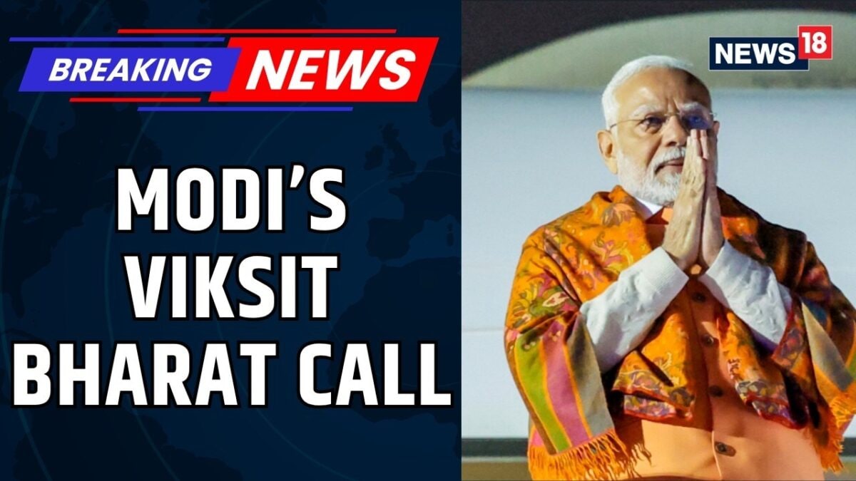 PM Modi Says Viksit Bharat Is Every Citizen’s Sankalp, Urges Nation To Give Its Best | News18