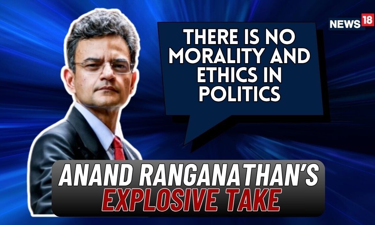 Numbers Matter More Than Morality, Author Anand Ranganathan Slams Political Ethics | News18