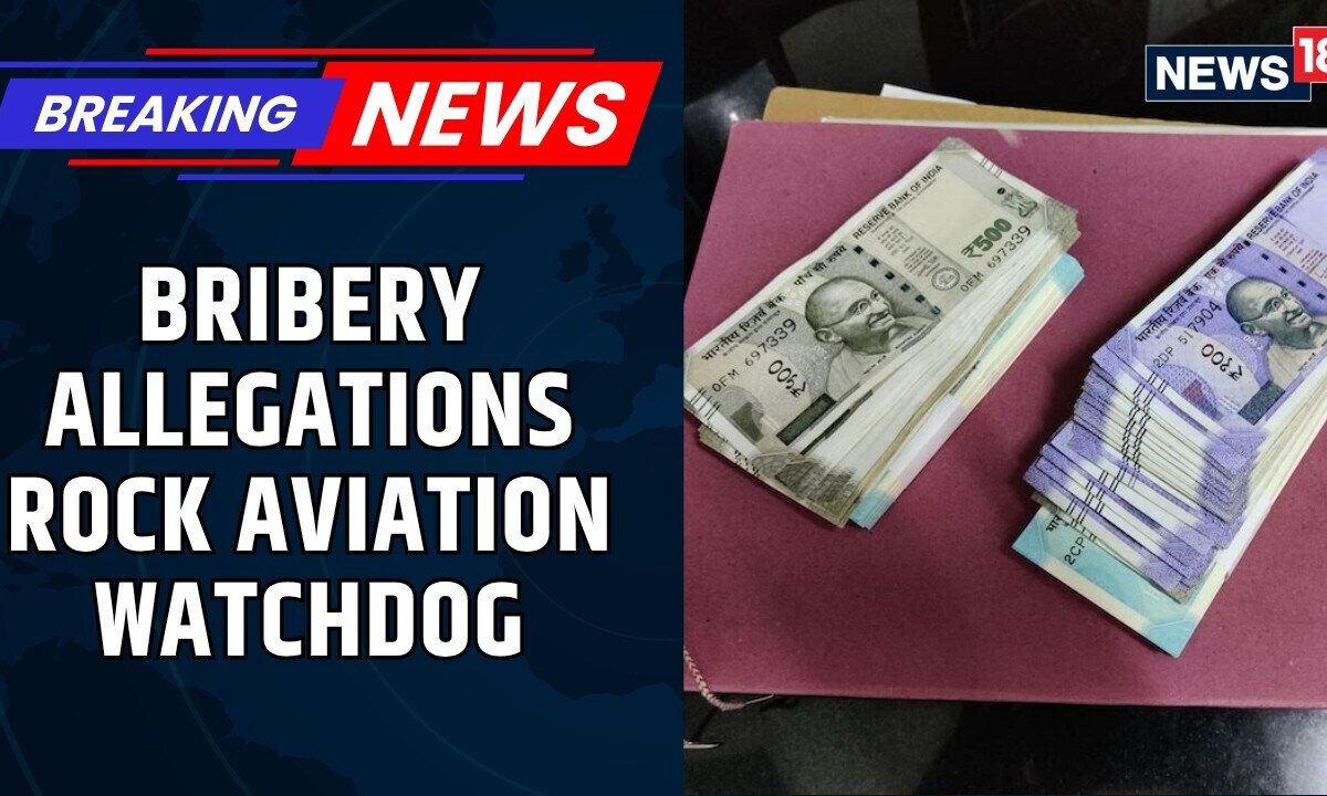 DGCA Bribery Scandal: Major Corruption Allegations Trigger Fresh Regulatory Scrutiny | News18